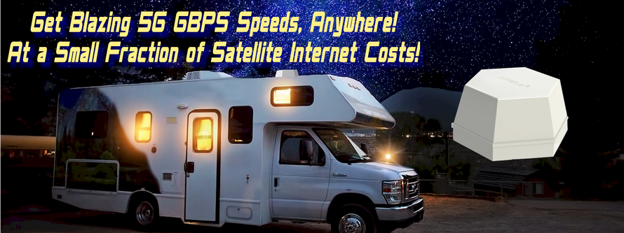 Get Blazing 5G Giga-BPS Speeds Anywhere with Your RV/Camper/Caravan!